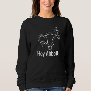 Anti Greg Abbott Texas Tyrann Governor Message Sweatshirt