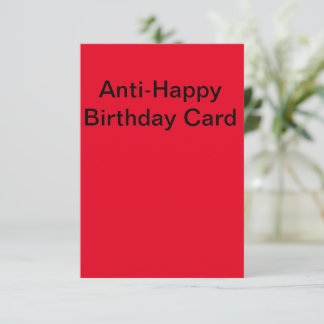 Anti-Happy Birthday Card Karte