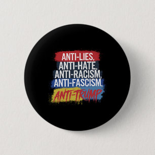Anti Hate Lies Rassismus Faschismus Widerstand Pro Button