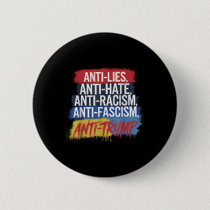 Anti Hate Lies Rassismus Faschismus Widerstand Pro Button