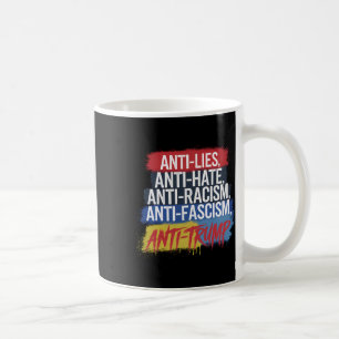 Anti Hate Lies Rassismus Faschismus Widerstand Pro Kaffeetasse
