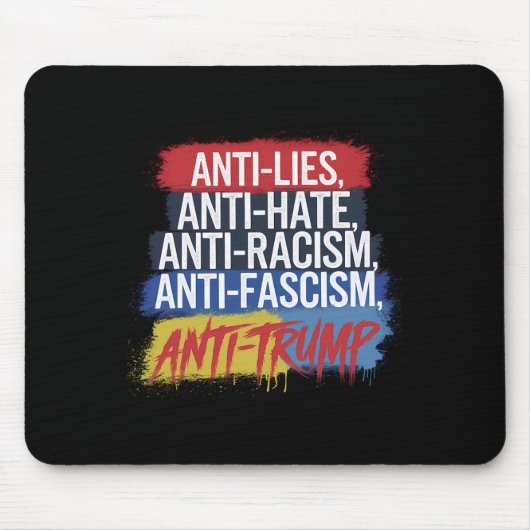 Anti Hate Lies Rassismus Faschismus Widerstand Pro Mousepad (Vorne)