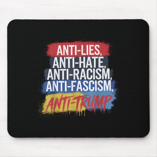 Anti Hate Lies Rassismus Faschismus Widerstand Pro Mousepad (Vorne)