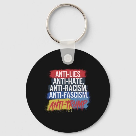 Anti Hate Lies Rassismus Faschismus Widerstand Pro Schlüsselanhänger (Vorderseite)