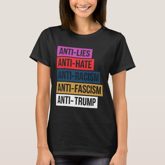 Anti Hate Lies Rassismus Faschismus Widerstand Pro T-Shirt (Vorderseite)