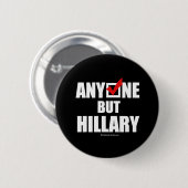 Anti-Hillary: Jeder außer Hillary Button (Vorne & Hinten)