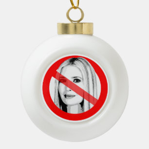 Anti Ivanka Trump Durchgestrichenes Gesicht Keramik Kugel-Ornament