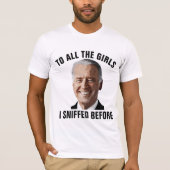 ANTI JOE BIDEN, CREEPY JOE SNIFFER T - SHIRT (Vorderseite)