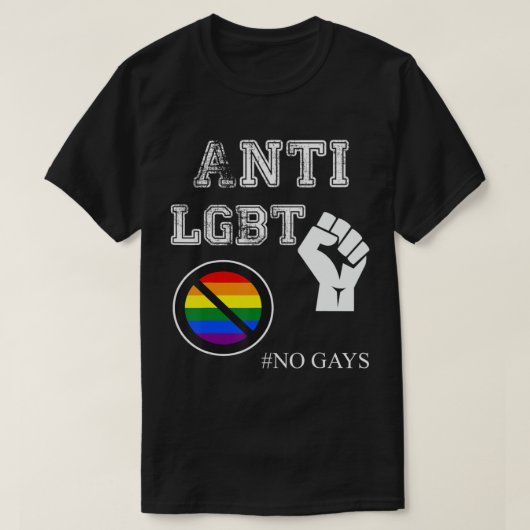 Anti-LGBT und Women No Gays.pnng T-Shirt (Design vorne)
