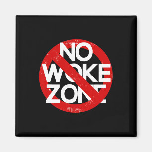 Anti Liberale Keine Woke Zone Sarkastischer Republ Magnet