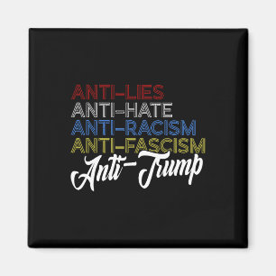 Anti Lügen Anti Hass Anti Rassismus Anti Faschismu Magnet