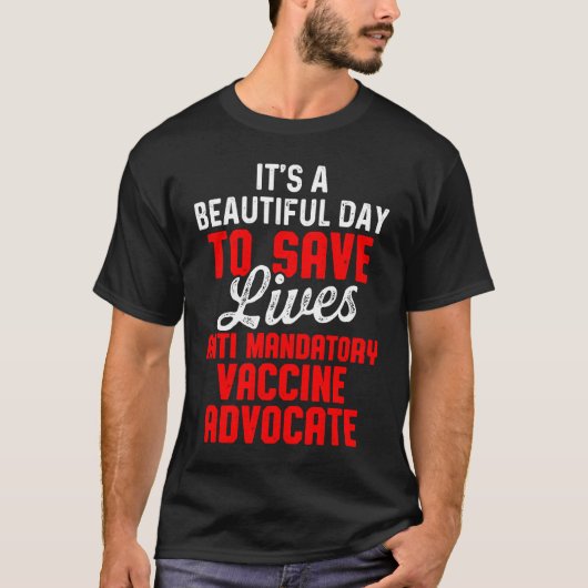 Anti Mandatory Vaccine Beautiful Against Vaccinati T-Shirt (Vorderseite)