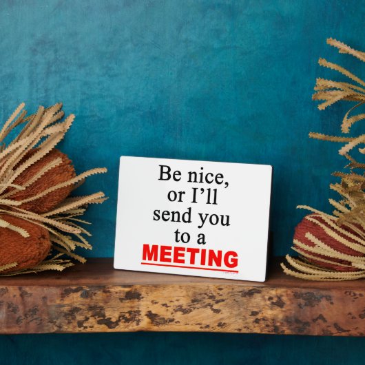 Anti-Meeting Sprichwort Easel Fotoplatte (Seite)