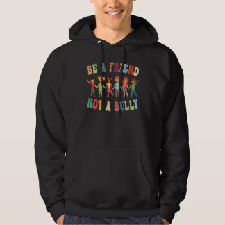 Anti-Mobbing-Bewusstsein Sei ein Freund, kein Tyra Hoodie
