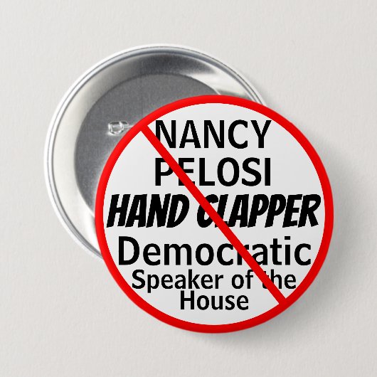 Anti-Nancy Pelosi Handscharnierventil-Spaß Button (Vorne & Hinten)