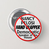 Anti-Nancy Pelosi Handscharnierventil-Spaß Button (Vorne & Hinten)