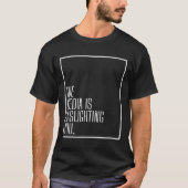 Anti News Media Manipulation Gaslight Politische G T-Shirt (Vorderseite)