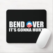 Anti-Obama-Autoaufkleber - Biegung über ihr geht Mousepad (Mit Mouse)