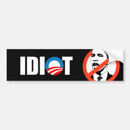 Anti-Obama-Autoaufkleber - OBAMA IST EIN IDIOT Autoaufkleber (Vorne)