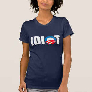 Anti-Obama-Autoaufkleber - OBAMA IST EIN IDIOT T-Shirt