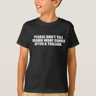 Anti-Obama - bitte sagen Sie Obama, was nicht af T-Shirt