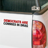 Anti Obama "Dems are Commies in Drag" Aufkleber Autoaufkleber (Auf Lkw)