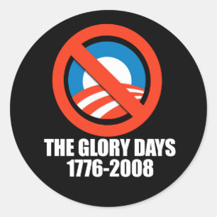 ANTI-OBAMA-, die Ruhmtage - 1776-2008 Runder Aufkleber