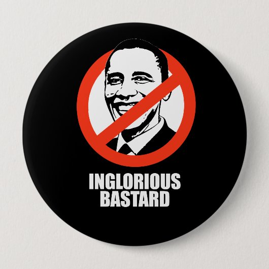 ANTI-OBAMA - glorreiche Bastard Button (Vorderseite)