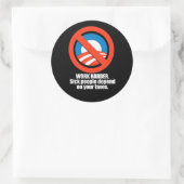 Anti-Obama - härter arbeiten. Kranke Menschen sind Runder Aufkleber (Tasche)