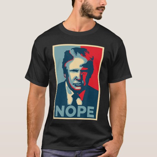 Anti Obama Hope Poster Nope T-Shirt (Vorderseite)