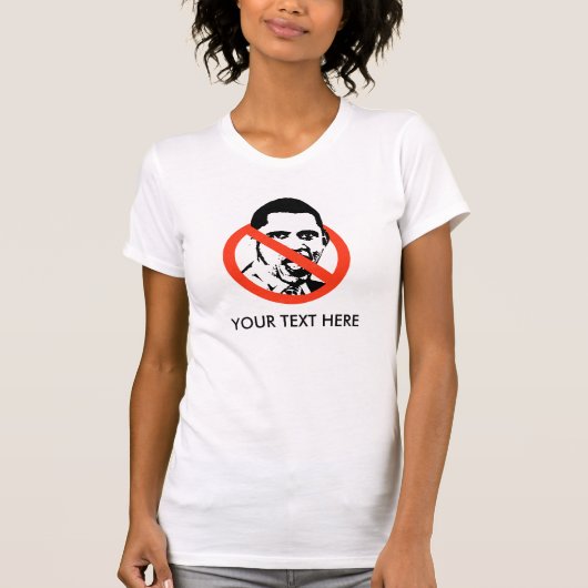 Anti-Obama, IHR TEXT HIER T-Shirt (Vorderseite)