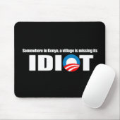 Anti-Obama - irgendwo in Kenia ist ein Dorf missi Mousepad (Mit Mouse)