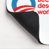 Anti-Obama - jeder verdient, was Sie schwer Mousepad (Ecke)