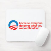 Anti-Obama - jeder verdient, was Sie schwer Mousepad (Mit Mouse)