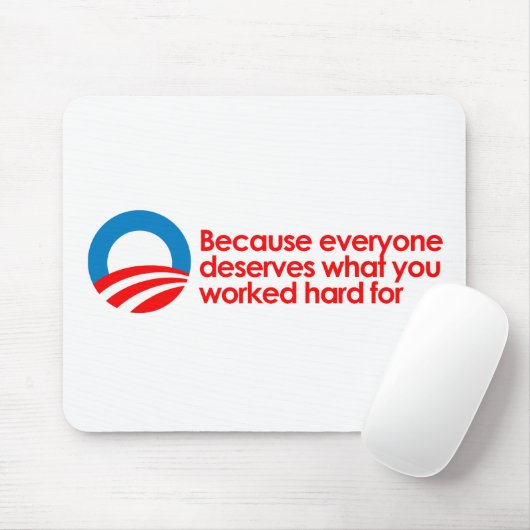 Anti-Obama - jeder verdient, was Sie schwer Mousepad (Mit Mouse)
