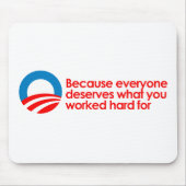 Anti-Obama - jeder verdient, was Sie schwer Mousepad (Vorne)