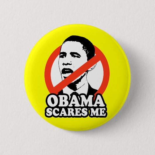 ANTI-OBAMA/OBAMA ERSCHRICKT MICH BUTTON (Vorderseite)