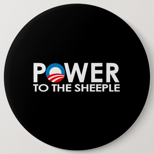 ANTI-OBAMA - POWER ZUM SHEEPLE BUTTON (Vorderseite)