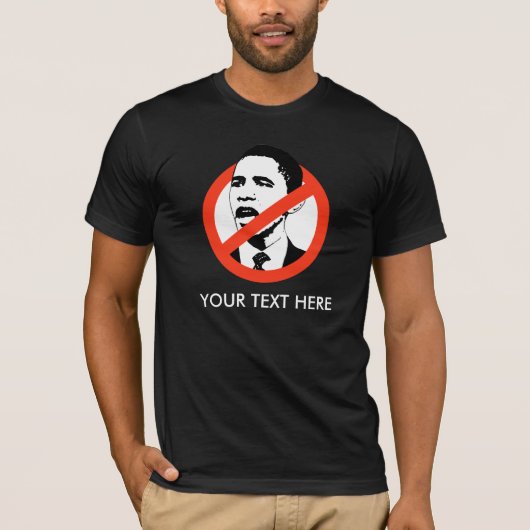 ANTI-OBAMA T - SHIRT, IHR TEXT HIER T-Shirt (Vorderseite)