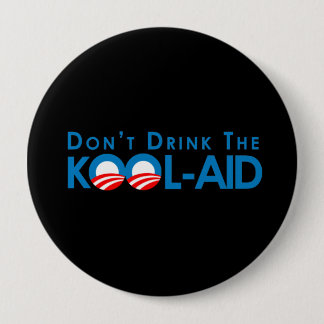 Anti-Obama - trinken Sie nicht die Koolhilfe Button