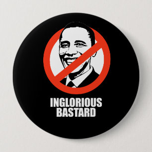 ANTI-OBAMA-, unrühmlicher bastard Button