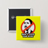 ANTI-OBAMA/WÄHLEN NICHT FÜR ÜBERTREIBUNG BUTTON (Vorne & Hinten)