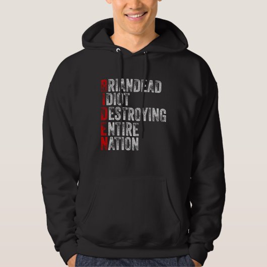 Anti-Präsident Joe Biden Idiot Funny Democratic Hoodie (Vorderseite)