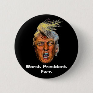 Anti Präsident Trump - Schlimmster Präsident Aller Button