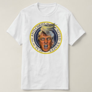 Anti Präsident Trump Siegel des Antichristen T-Shirt