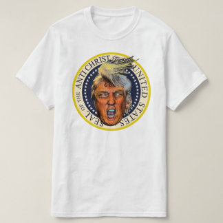 Anti Präsident Trump Siegel des Antichristen T-Shirt