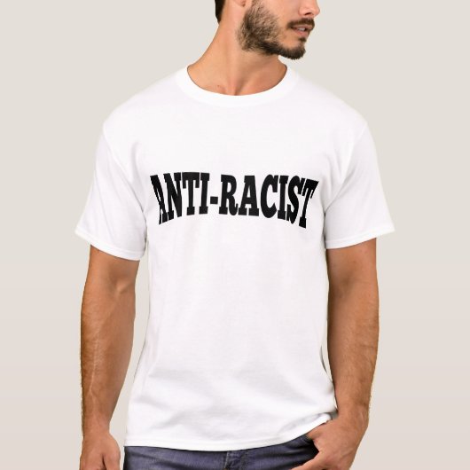 Anti-Rassist T-Shirt (Vorderseite)