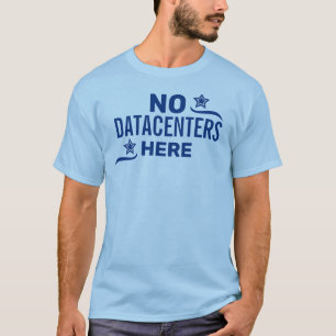Anti-Rechenzentrum Politisch T-Shirt