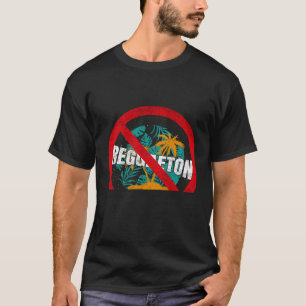 Anti-Reggaeton für Reggaeton-müde Menschen T-Shirt