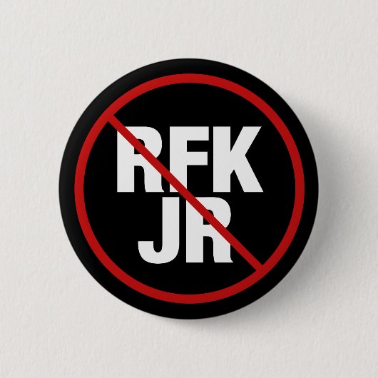Anti RFK Jr. Vote Against Robert F. Kennedy Button (Vorderseite)